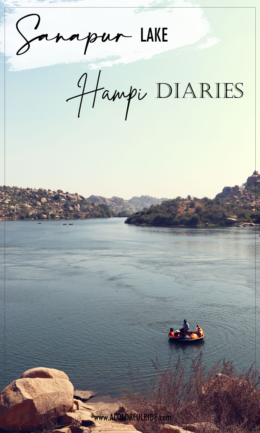 ruins of Hampi. Anegundi . Anjaneya Hill. Sri Durga Temple Anegundi. Chinthamani Temple at Anegundi . Sanapur Lake. coracle ride hampi. Hampi diaries. Hampi tourist places. Hampi itinerary